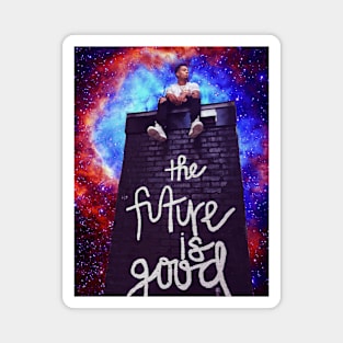 The future is good Magnet