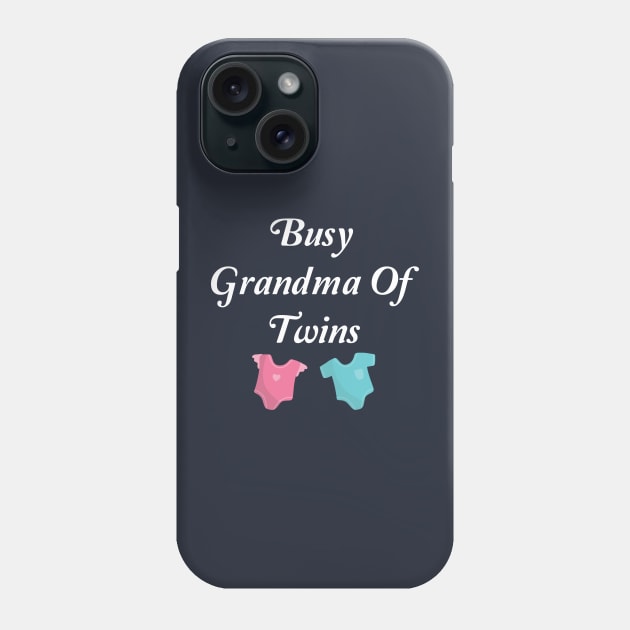 Busy Grandma Of Twins Phone Case by spantshirt