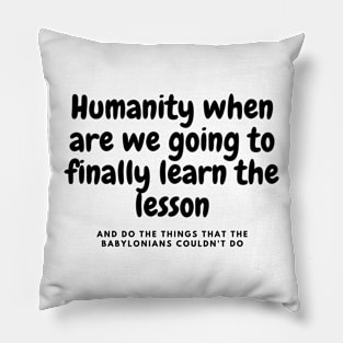 Correcting the mistakes of History-1 Pillow