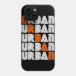 Who is leading an Urban life Phone Case