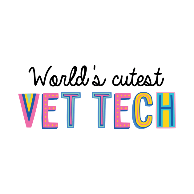 Vet Tech Gifts | World's cutest Vet Tech by BetterManufaktur