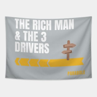 Parabole of the rich man and the 3 drivers Tapestry