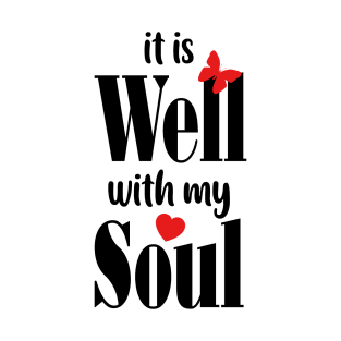 IT IS WELL WITH MY SOUL T-Shirt