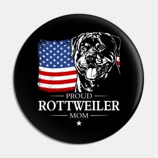 Proud Rottweiler Mom American Flag patriotic Rottie dog Pin