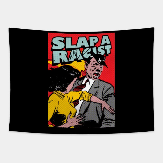 slap a racist Tapestry by remerasnerds