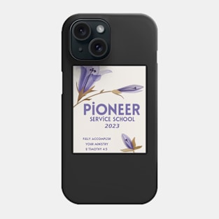 PIONEER SERVICE SCHOOL 2023 Phone Case