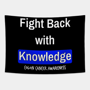 Fight Back with Knowledge Colon Cancer Symptoms Awareness Ribbon Tapestry