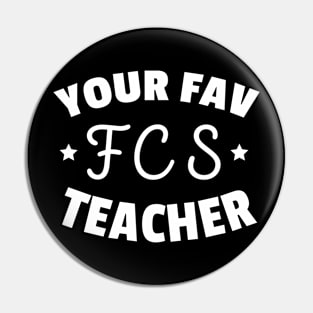 Your Family Consumer Sciences Teacher Funny FCS Teacher Pin