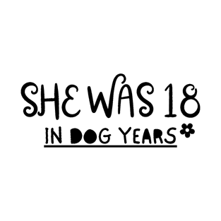 Dog Years T-Shirt