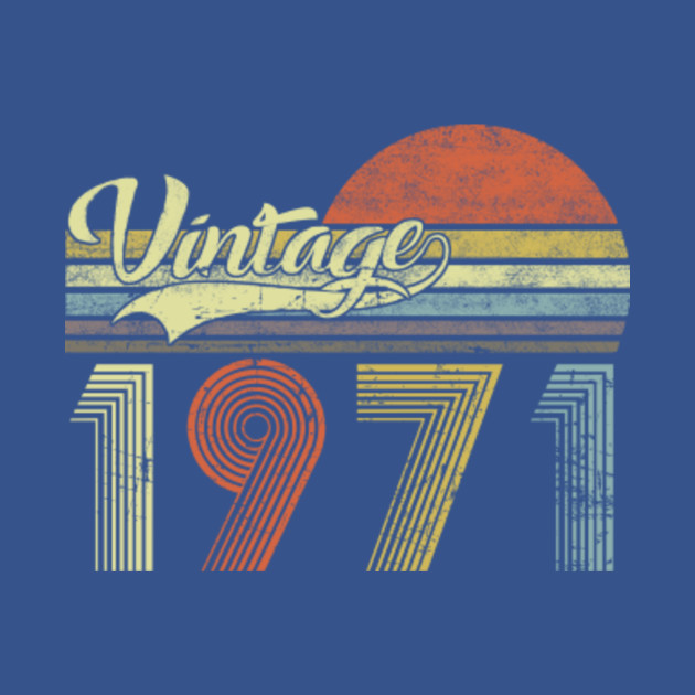 Disover Vintage 1971 All Original Parts Men Women 49th Birthday - Vintage 1971 All Original Parts - T-Shirt