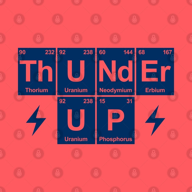 Thunder Up, Periodic Table - Orange by KFig21