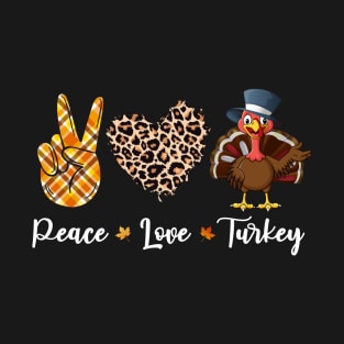 Thanksgiving: Peace Love  Turkey T-Shirt