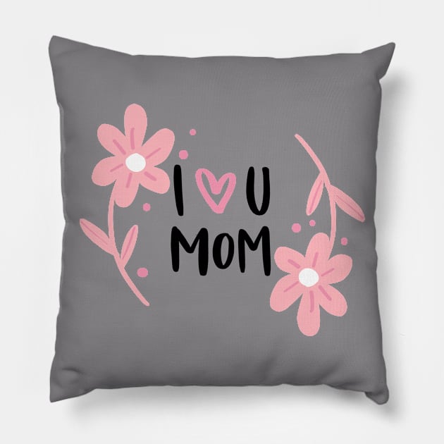 i love mom Pillow by mkstore2020