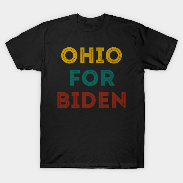 OHIO for Biden - Ohio For Biden - T-Shirt