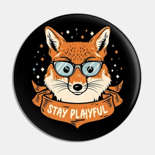 Stay Playful, Fox with glasses Pin