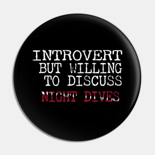 Dive Gear For Introvert But Willing To Discuss Night Dives Scuba Diving Pin