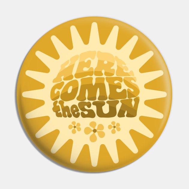 Here Comes the Sun Pin by Slightly Unhinged