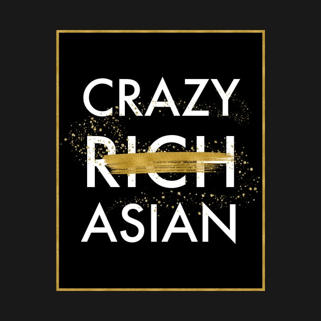 Crazy Not Rich Asian by literarylifestylecompany