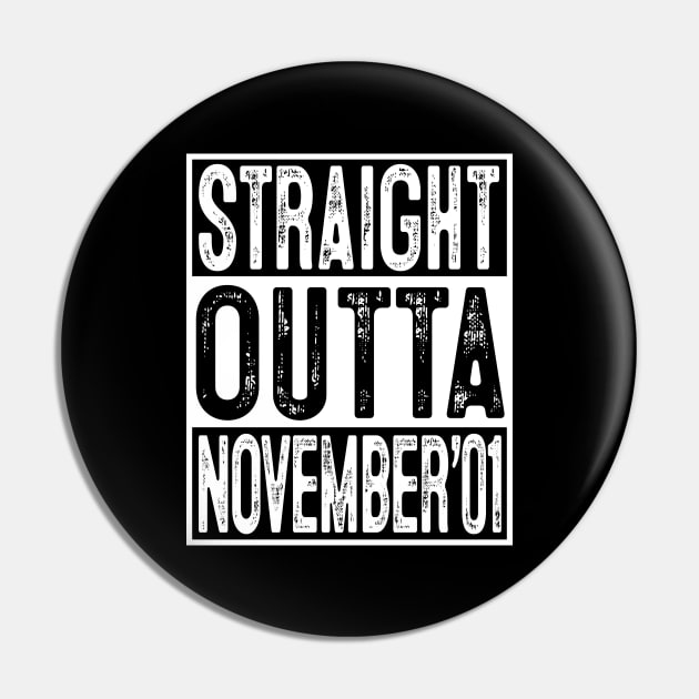 Straight Outta November 2001 18th Birthday Gift 18 Year Old Pin by rhondamoller87