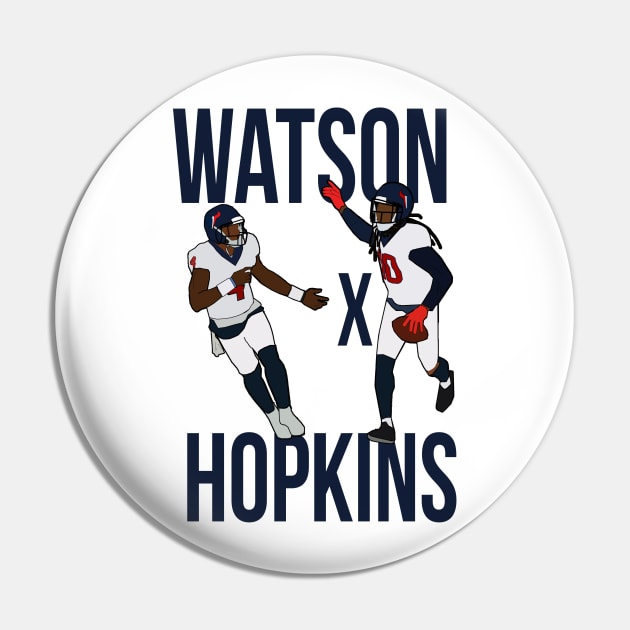 Deshaun Watson and DeAndre Hopkins 'Watson x Hopkins' - Houston Texans Pin by xavierjfong