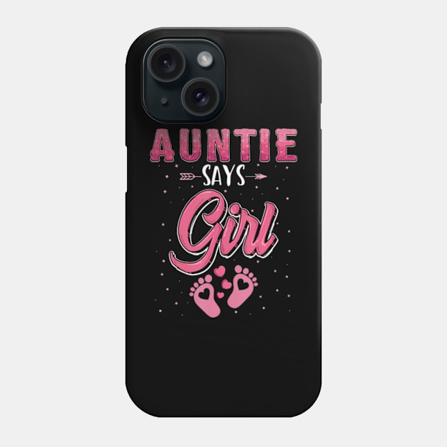 Gender reveal Auntie says Girl baby matching family set Phone Case by Eduardo