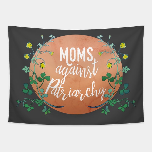 Moms Against Patriarchy Tapestry by FabulouslyFeminist