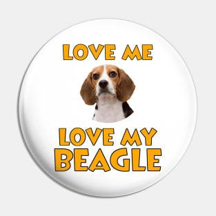 Love Me, Love My Beagle Pin