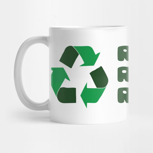 Reduce reuse recycle coffee mug