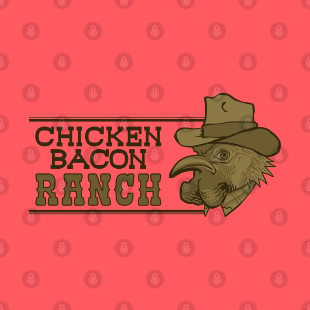 Chicken Bacon Ranch by ChurchOfRobot