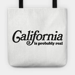 California Is Probably Real Meme Design Tote