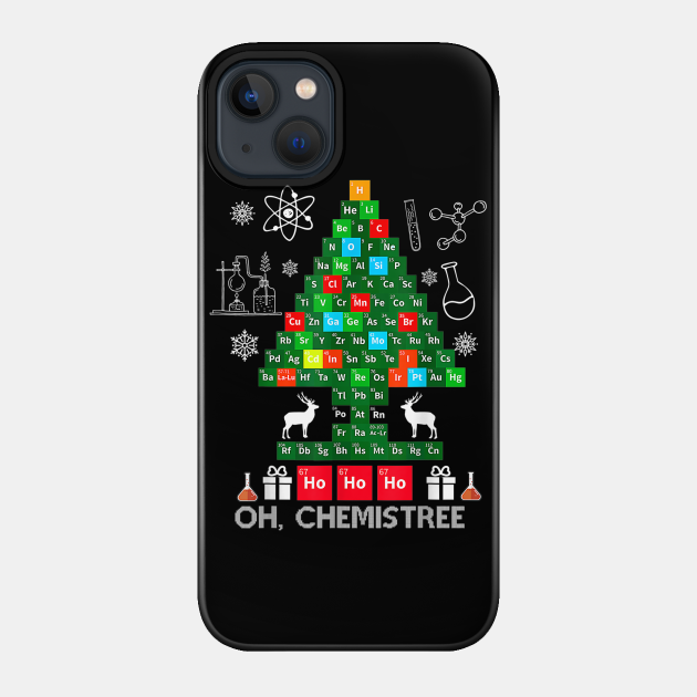 Science Christmas Oh Chemist Tree Chemistree Chemistry - Science Fiction - Phone Case