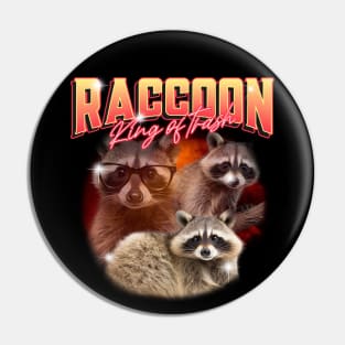 Raccoon Lover King of Trash Pin