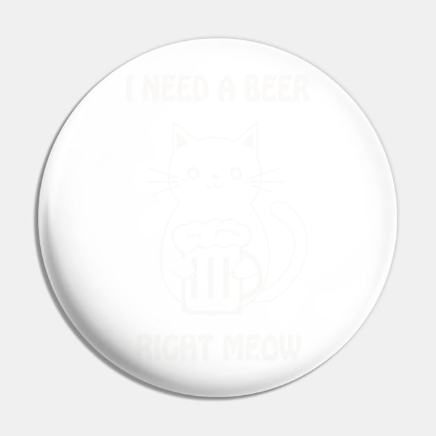 I need a beer right meow Pin by sktees