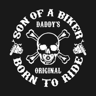 Son Of A Biker Kids Born To Ride Motorcycle Skull Cool Harley Crew Tee Biker Motorcycle T-Shirt