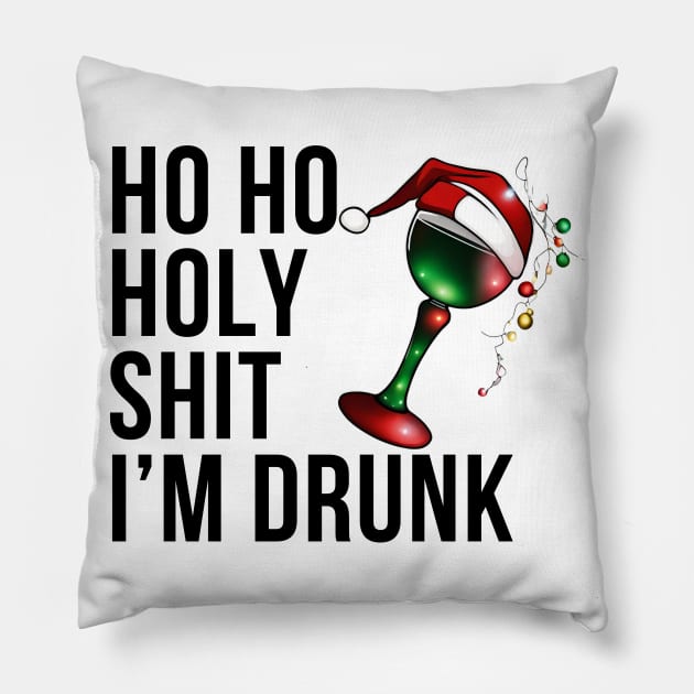 Christmas Humor. Rude, Offensive, Inappropriate Christmas Design. Ho Ho Holy Shit I'm Drunk. Black Writing with Christmas Lights Wine Glass and Santa Hat Pillow by That Cheeky Tee