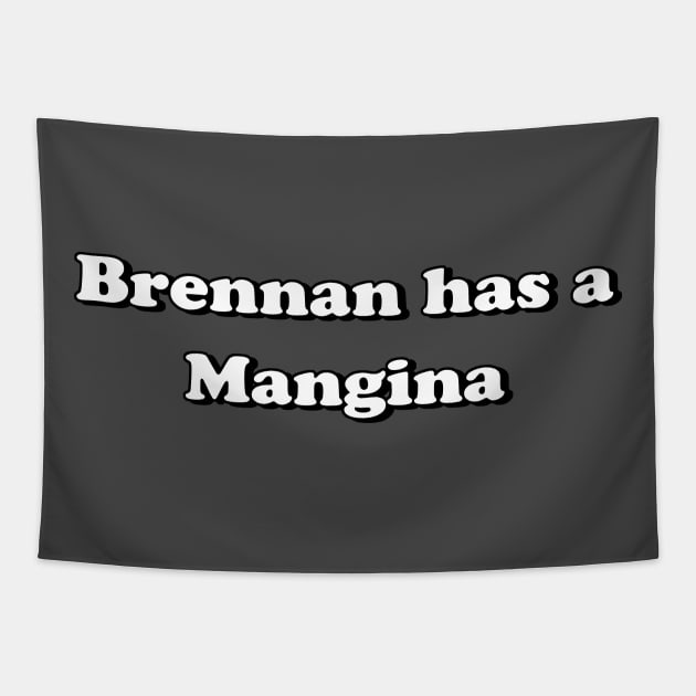 Brennan has a Mangina Tapestry by MovieFunTime