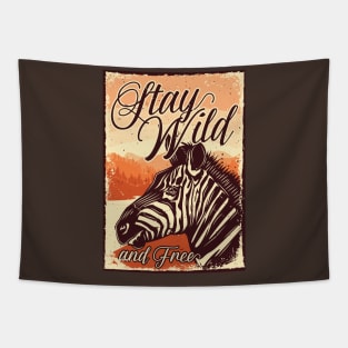 Stay Wild and Free Tapestry