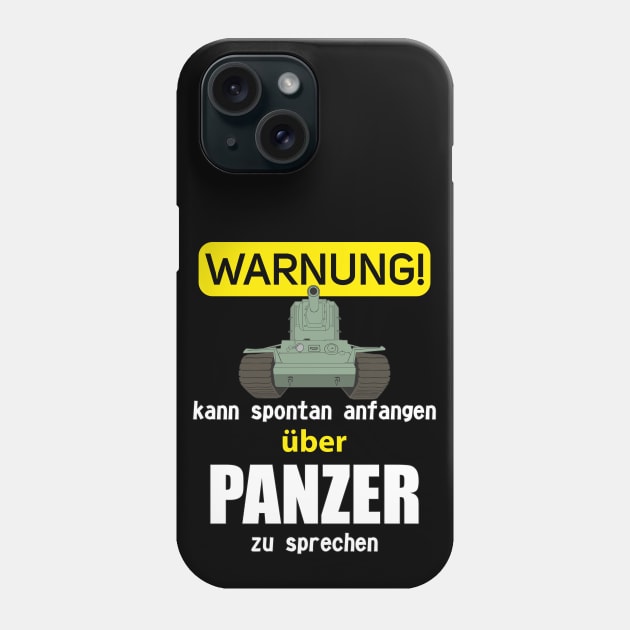 Warnung! Kann spontan anfangen über Panzer zu sprechen KV-2 Phone Case by FAawRay