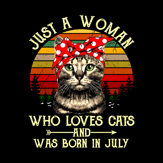 Just A Woman Who Loves Cats And Was Born In July by heryes store
