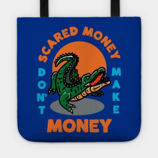 Scared Money Don't Make Money // Florida Blue & Orange V3 Tote