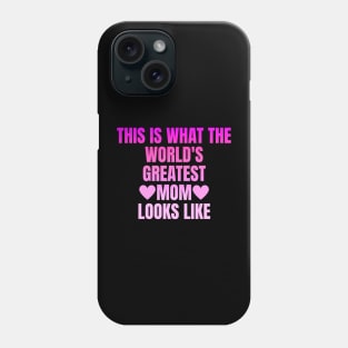 Best Mom Best Mother-This is what the world's greatest mom looks like-woman Phone Case