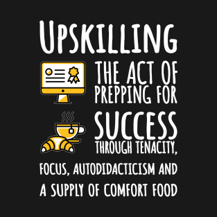 Upskilling T-Shirt