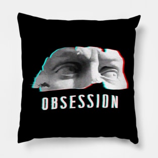 Obsession Pillow