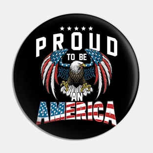 Proud To Be An American Graphic Eagle American Flag Ribbon Pin