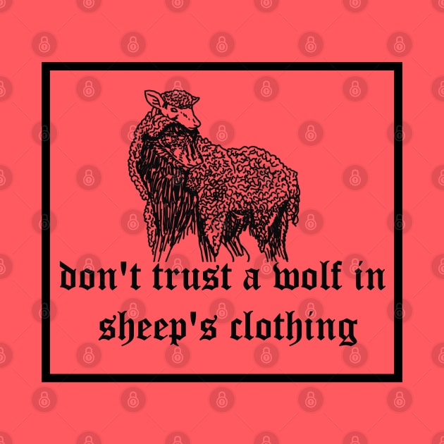 Aesthetic Don't Trust Wolf in Sheep's Clothing - Black and White Sketch" by Tanguarts