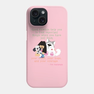 Good Friends help you find important lost things like your smile - puppies dogs Phone Case