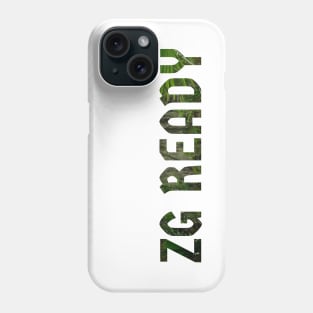 ZG READY! Phone Case