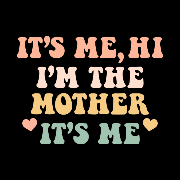 It's me hi i'm the Cool Mom It's me,Mother's day Gifts Ideas by kareemik