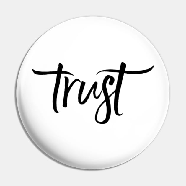 Trust Pin by Sunshineisinmysoul