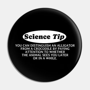 Crocodile Alligator Funny Science Tip Pin